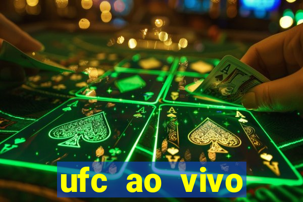 ufc ao vivo assistir online